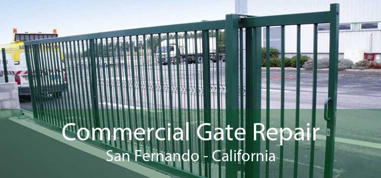 Commercial Gate Repair San Fernando - California