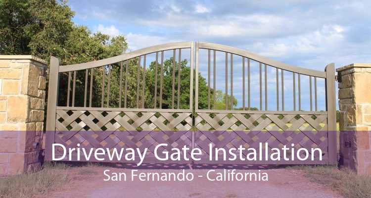 Driveway Gate Installation San Fernando - California