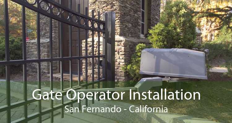 Gate Operator Installation San Fernando - California