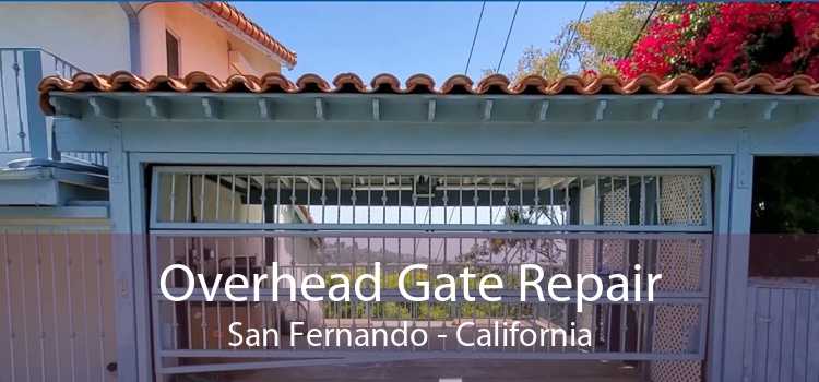 Overhead Gate Repair San Fernando - California