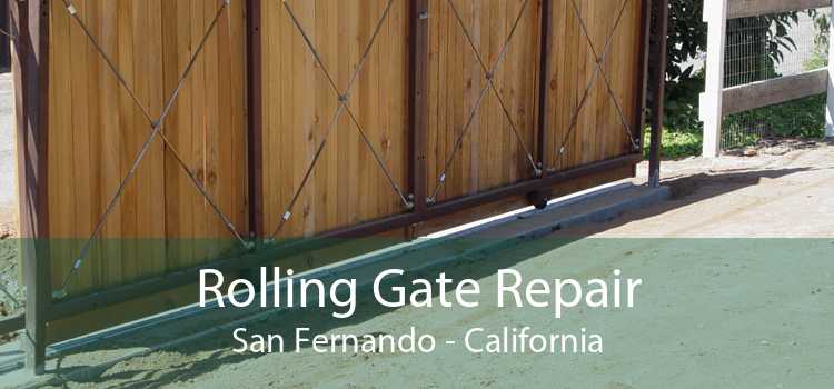 Rolling Gate Repair San Fernando - California